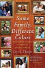 Cover: Same Family, Different Colors - Beacon Press