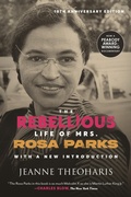 Cover: The Rebellious Life of Mrs. Rosa Parks - Beacon Press