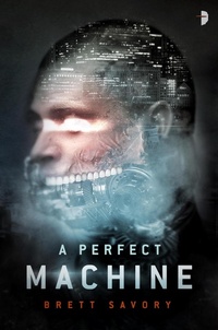 Enlarge image Cover: A Perfect Machine - Angry Robot