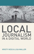 Cover: Local Journalism in a Digital World - Bloomsbury Academic
