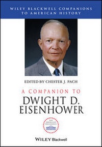 Abbildung von: A Companion to Dwight D. Eisenhower - Wiley-Blackwell