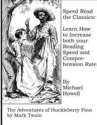 Enlarge image Cover: Speed Read the Classics: the Adventures of Huckleberry Finn - Lulu.com