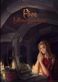 Cover: Elion - L'Ultimo Guardiano - Lulu.com