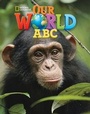 Cover: Our World ABC - Cengage ELT