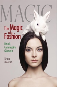 Enlarge image Cover: The Magic of Fashion - Routledge