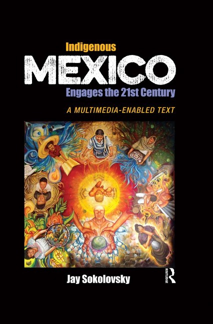 Abbildung von: Indigenous Mexico Engages the 21st Century - Routledge