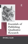 Cover: Essentials of Publishing Qualitative Research - Routledge