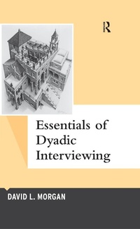Enlarge image Cover: Essentials of Dyadic Interviewing - Routledge