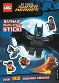 Cover: LEGO (R) DC Comics Super Heroes: Batman Ready Steady Stick! (Sticker Activity Book) - Egmont Books Ltd