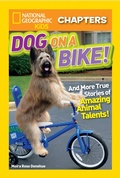 Cover: National Geographic Kids Chapters: Dog on a Bike - National Geographic Kids
