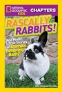 Cover: National Geographic Kids Chapters: Rascally Rabbits! - National Geographic Kids