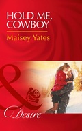 Cover: Hold Me, Cowboy - Mills & Boon