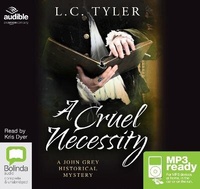 Enlarge image Cover: A Cruel Necessity - Bolinda/Audible Audio
