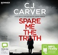Cover: Spare Me the Truth - Bolinda/Bonnier Audio