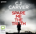 Cover: Spare Me the Truth - Bolinda/Bonnier Audio