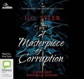 Cover: A Masterpiece of Corruption - Bolinda/Audible Audio