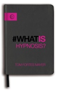 Cover: What is Hypnosis? - Watkins Publishing