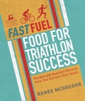 Cover: Fast Fuel: Food for Triathlon Success - Nourish
