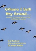Cover: Where I Eat My Bread - For the right reasons community print