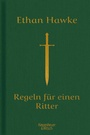 Cover: Regeln für einen Ritter - Kiepenheuer & Witsch
