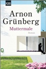 Cover: Muttermale - Kiepenheuer & Witsch