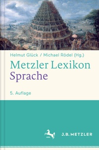 Abbildung von: Metzler Lexikon Sprache - J.B. Metzler
