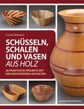 Cover: Sch&uuml;sseln, Schalen und Vasen aus Holz - Stocker, L