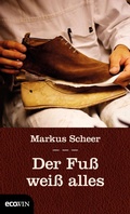 Cover: Der Fu&szlig; wei&szlig; alles - ecoWing