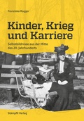 Cover: Kinder, Krieg und Karriere - St&auml;mpfli Verlag AG