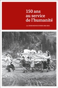 Cover: 150 ans au service de l'humanit&eacute; - St&auml;mpfli Verlag AG