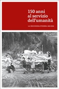 Cover: 150 anni al servizio dell'umanit&agrave; - St&auml;mpfli Verlag AG