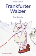 Cover: Frankfurter Walzer - Waldemar Kramer ein Imprint von Verlagshaus R&ouml;merweg