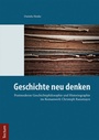 Cover: Geschichte neu denken - Tectum Wissenschaftsverlag