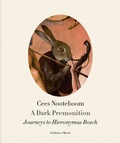 Cover: Journeys to Hieronymus Bosch - Schirmer Mosel