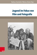 Cover: Jugend im Fokus von Film und Fotografie - Brill Deutschland
