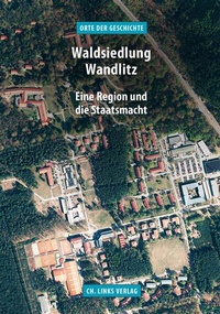 Abbildung von: Waldsiedlung Wandlitz - Christoph Links Verlag