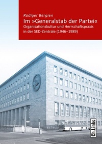 Abbildung von: Im »Generalstab der Partei« - Christoph Links Verlag
