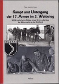 Cover: Kampf und Untergang der 17. Armee im 2. Weltkrieg - Helios