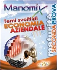 Abbildung von: Manomix. Temi svolti di economia aziendale per la Maturità - Manomix;Manomix