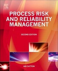 Enlarge image Cover: Process Risk and Reliability Management - Gulf Professional Publishing
