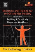 Cover: Education and Training for the Oil and Gas Industry: Building A Technically Competent Workforce - Elsevier