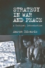 Cover: Strategy in War and Peace - Edinburgh University Press