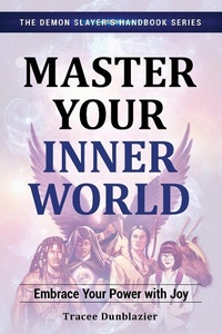 Enlarge image Cover: Master Your Inner World - GoTracee Publishing, LLC