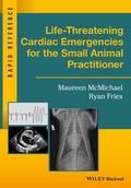 Cover: Life-Threatening Cardiac Emergencies for the Small Animal Practitioner - Wiley-Blackwell