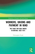 Cover: Workers, Unions and Payment in Kind - Routledge