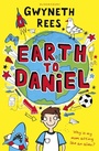 Cover: Earth to Daniel - Bloomsbury Childrens Books