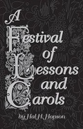 Cover: A Festival of Lessons and Carols - Warner Bros. Publications Inc.,U.S.