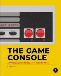 Abbildung von: The Game Console - No Starch Press