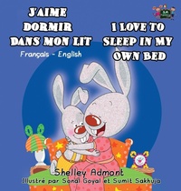 Abbildung von: J'aime dormir dans mon lit I Love to Sleep in My Own Bed - KidKiddos Books Ltd.