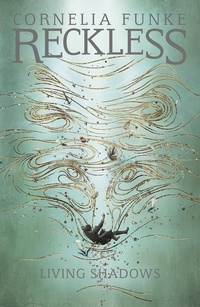 Enlarge image Cover: Reckless II: Living Shadows - Pushkin Children's Books